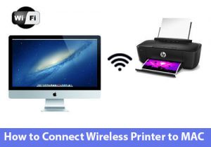 Read more about the article One Stop Solution to Know How to Connect Wireless Printer to Mac OS X