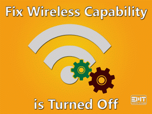 Read more about the article Wireless Capability Is Turned Off: ERROR FIXED (Troubleshooting Guide)