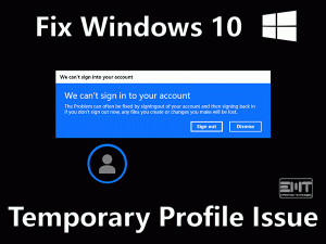 Read more about the article Windows 10 Temporary Profile: ERROR FIXED (Troubleshooting Guide)