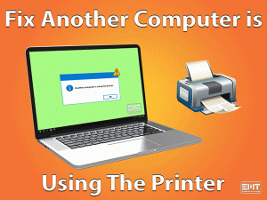 Read more about the article Another Computer Is Using The Printer: ERROR FIXED (Easy Solution)
