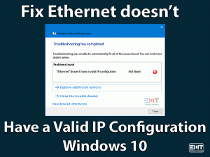 Read more about the article Ethernet doesn’t have a valid IP configuration Windows 10: ERROR FIXED (Troubleshooting Guide)
