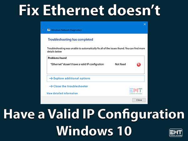 Read more about the article Ethernet doesn’t have a valid IP configuration Windows 10: ERROR FIXED (Troubleshooting Guide)