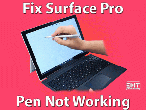 Read more about the article Surface Pro Pen Not working: FIXED (Easy illustrated Guide)