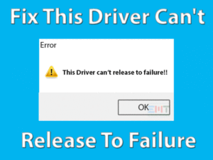 Read more about the article This Driver Can’t Release To Failure: GIGABYTE ISSUE FIXED (Guide)