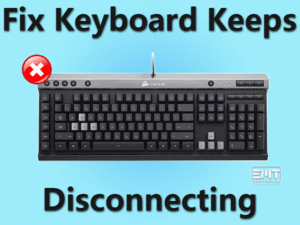 Read more about the article Keyboard Keeps Disconnecting: ISSUE FIXED (All Makes & Model Fix)