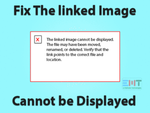 Read more about the article The Linked Image Cannot Be Displayed: ERROR FIXED (Easy Solution)