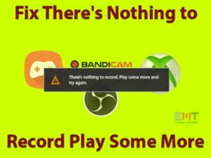 Read more about the article There’s Nothing to Record Play Some More: ERROR FIXED (Verified Fix)