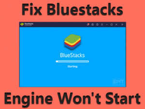 Read more about the article Bluestacks Engine Won’t Start: ISSUE FIXED (Step-By-Step-Guide)