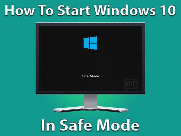 Read more about the article How To Start Windows 10 In Safe Mode: ALL METHODS (How To Guide)