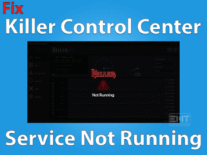 Read more about the article Killer Control Center Service Not Running: PROBLEM FIXED (Verified Fix)
