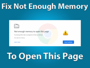 Read more about the article Not Enough Memory To Open This Page: ERROR FIXED (Tested Fix)