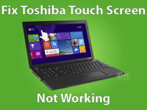 Read more about the article Toshiba Touch Screen Not Working: ISSUE FIXED (Easy Solution)