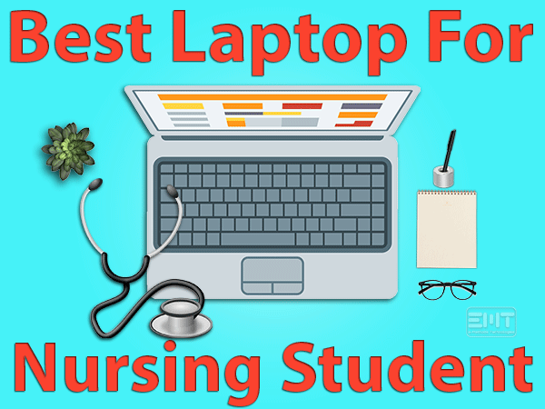 Read more about the article Best Laptop For Nursing Student: 5 Best Shortlisted (Buying Guide 2021)