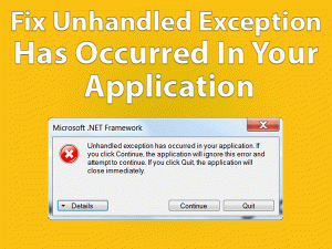 Read more about the article Unhandled Exception Has Occurred In Your Application: ERROR FIXED (Guide)