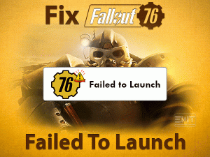 Read more about the article Fix Fallout 76 Failed To Launch