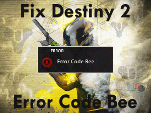 Read more about the article Fix Destiny 2 Error Code Bee