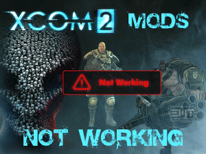 Read more about the article Fix XCOM 2 Mods Not Working