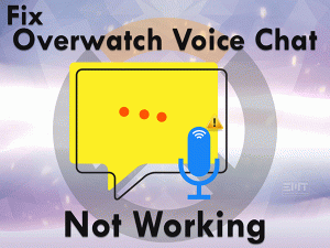 Read more about the article Fix Overwatch Voice Chat Not Working