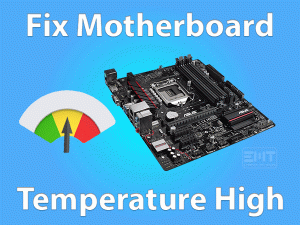 Read more about the article Fix Motherboard Temperature High