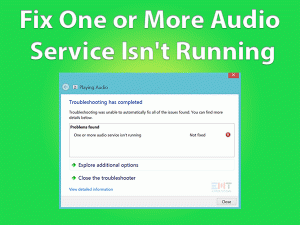 Read more about the article Fix One or More Audio Service Isn’t Running