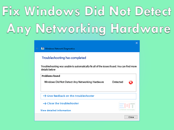 Read more about the article Windows Did Not Detect Any Networking Hardware
