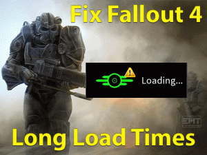 Read more about the article Fix Fallout 4 Long Load Times