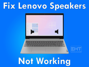 Read more about the article Fix Lenovo Speakers Not Working