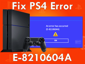 Read more about the article Fix PS4 Error E-8210604A