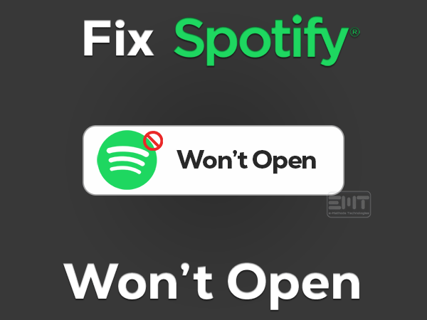 Read more about the article Fix Spotify Won’t Open