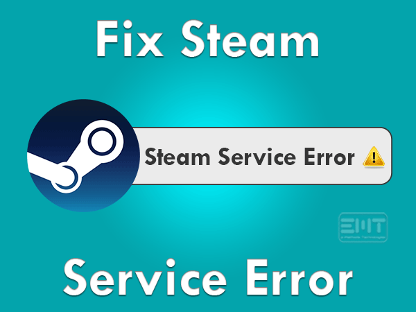 Read more about the article Fix Steam Service Error