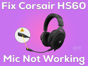 Read more about the article Fix Corsair HS60 Mic Not Working