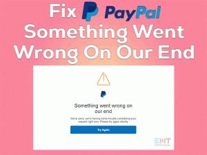 Read more about the article Fix PayPal Something Went Wrong On Our End