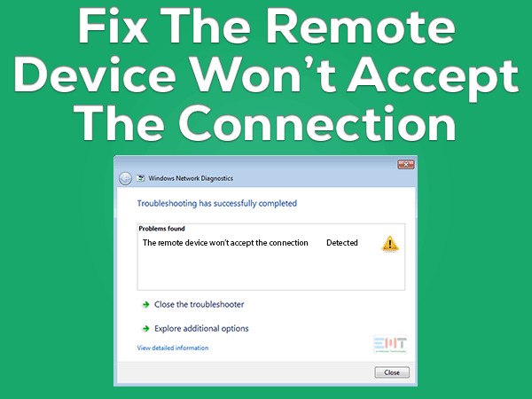 Read more about the article The Remote Device Won’t Accept The Connection