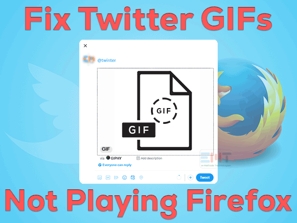 Read more about the article Fix Twitter GIFs Not Playing Firefox