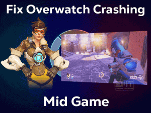 Read more about the article Fix Overwatch Crashing Mid Game