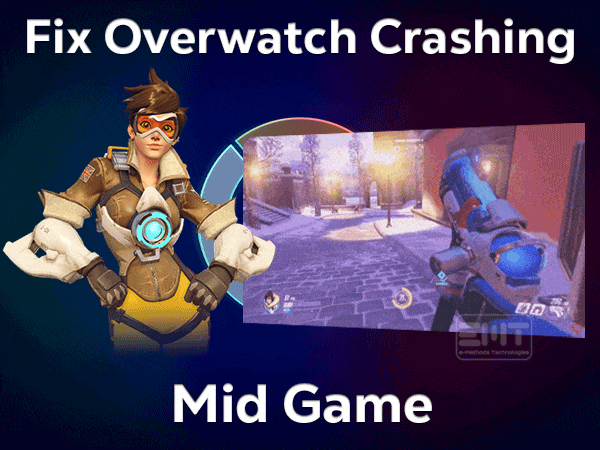 Read more about the article Fix Overwatch Crashing Mid Game