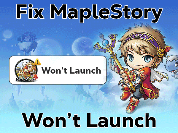 Read more about the article Fix MapleStory Won’t Launch