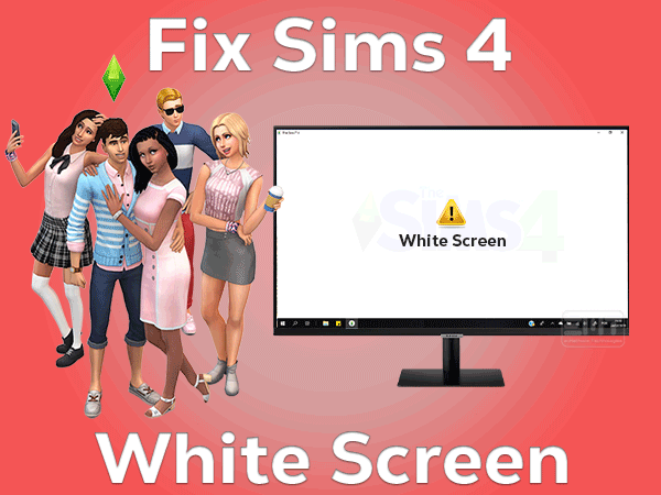 Read more about the article Fix Sims 4 White Screen