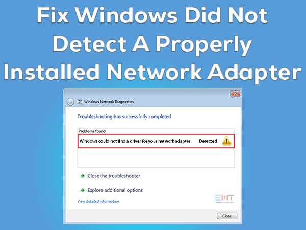 Read more about the article Windows Did Not Detect A Properly Installed Network Adapter