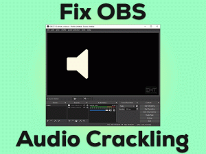 Read more about the article Fix OBS Audio Crackling