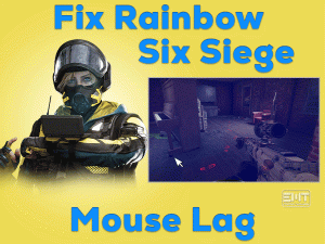 Read more about the article Fix Rainbow Six Siege Mouse Lag