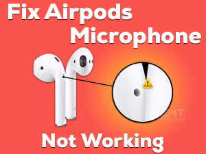 Read more about the article Fix AirPods Microphone Not Working