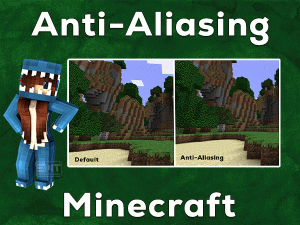 Read more about the article Anti-Aliasing Minecraft