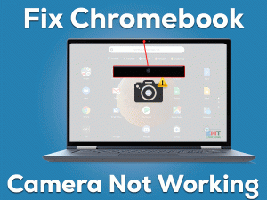 Read more about the article Fix Chromebook Camera Not Working