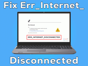 Read more about the article Err_Internet_Disconnected