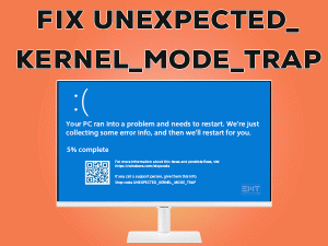 Read more about the article Fix Unexpected Kernel Mode Trap