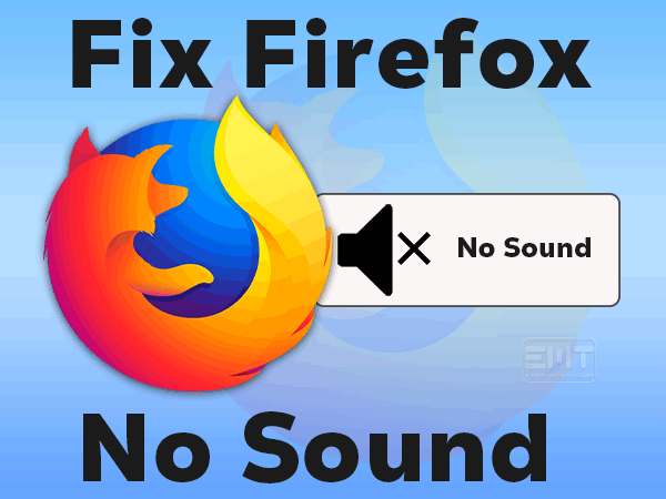 Read more about the article Fix Firefox No Sound