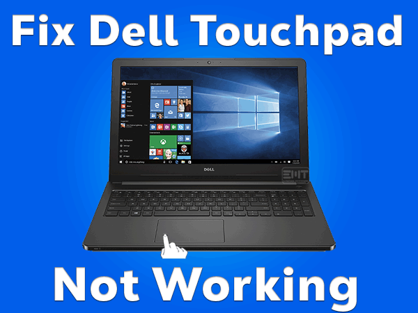 Read more about the article Fix Dell Touchpad Not Working