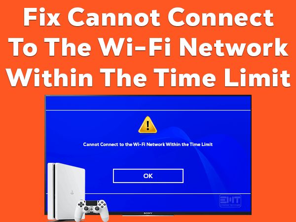 Read more about the article Cannot Connect To The Wi-Fi Network Within The Time Limit